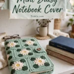 Mint daisy crochet notebook cover